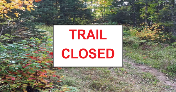 Trails Closed For Maintenance